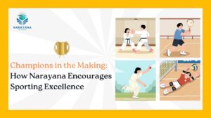 Champions in the Making: How Narayana Encourages Sporting Excellence
